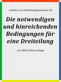 Produktbild: Die notwendigen und hinreichenden Bedingungen f&uuml;r eine Dreiteilung