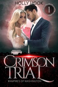 Produktbild: Crimson Trial (Vampires of Washington, #1)