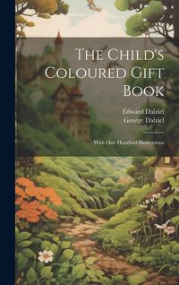 Produktbild: The Child's Coloured Gift Book
