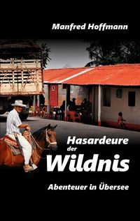 Produktbild: Hasardeure der Wildnis