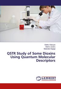 Produktbild: QSTR Study of Some Dioxins Using Quantum Molecular Descriptors