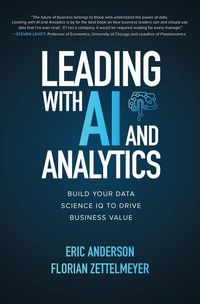 Produktbild: Leading with AI and Analytics: Build Your Data Science IQ to Drive Business Value