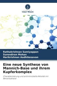 Bild vom Artikel Eine neue Synthese von Mannich-Base und ihrem Kupferkomplex vom Autor Rathakrishnan Samiyappan
