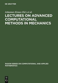 Produktbild: Lectures on Advanced Computational Methods in Mechanics