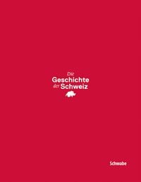 Produktbild: Die Geschichte der Schweiz