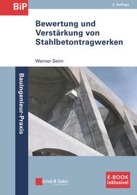 Produktbild: Bewertung und Verst&auml;rkung von Stahlbetontragwerken