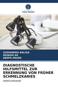 Produktbild: Diagnostische Hilfsmittel Zur Erkennung von Fr&uuml;her Schmelzkaries