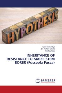 Produktbild: Inheritance Of Resistance To Maize Stem Borer (fusseola Fusca)