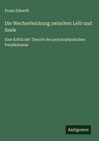 Produktbild: Die Wechselwirkung zwischen Leib und Seele