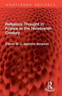 Produktbild: Religious Thought in France in the Nineteenth Century