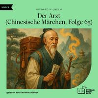 Produktbild: Der Arzt (Chinesische M&auml;rchen, Folge 65)