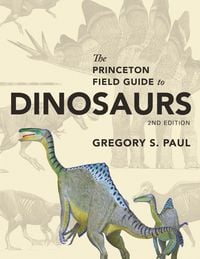 Produktbild: Princeton Field Guide to Dinosaurs