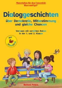 Produktbild: Dialoggeschichten &uuml;ber Demokratie, Mitbestimmung und gleiche Chancen / Silbenhilfe
