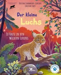 Produktbild: Der kleine Luchs - Zu Hause in den W&auml;ldern Europas