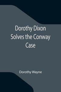 Produktbild: Dorothy Dixon Solves the Conway Case