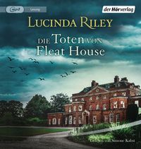 Bild vom Artikel Die Toten von Fleat House vom Autor Lucinda Riley