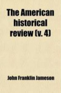 Produktbild: The American Historical Review (V. 4)