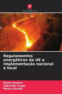 Produktbild: Regulamentos energ&eacute;ticos da UE e implementa&ccedil;&atilde;o nacional e local