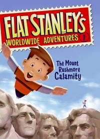 Produktbild: Flat Stanley's Worldwide Adventures #1: The Mount Rushmore Calamity