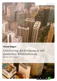 Produktbild: Outsourcing der Fertigung in den asiatischen Wirtschaftsraum