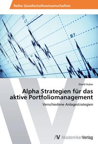 Produktbild: Alpha Strategien f&uuml;r das aktive Portfoliomanagement
