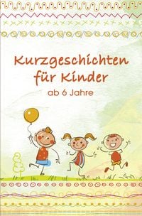 Produktbild: Kurzgeschichten f&uuml;r Kinder