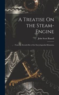 Produktbild: A Treatise On the Steam-Engine