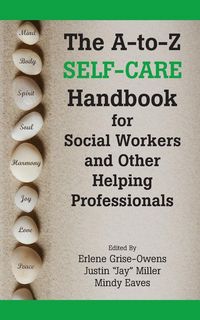 Produktbild: The A-to-Z Self-Care Handbook for Social Workers and Other Helping Professionals