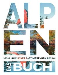 Bild vom Artikel Die Alpen. Das Buch vom Autor 