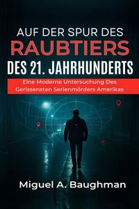 Produktbild: Auf Der Spur Des Raubtiers Des 21. Jahrhunderts
