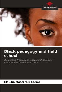 Produktbild: Black pedagogy and field school