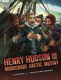 Produktbild: Henry Hudson and the Murderous Arctic Mutiny