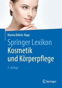 Bild vom Artikel Springer Lexikon Kosmetik und Körperpflege vom Autor Marina Bährle-Rapp