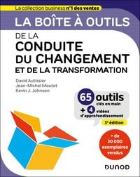 Produktbild: La bo&icirc;te &agrave; outils de la Conduite du changement et de la transformation - 3e &eacute;d.