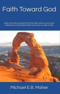 Produktbild: Faith Toward God (Foundation doctrines of Christ, #2)