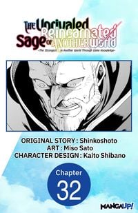 Produktbild: The Unrivaled Reincarnated Sage of Another World -The Strongest in Another World Through Game Knowledge- #032