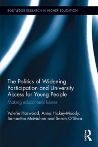 Produktbild: The Politics of Widening Participation and University Access for Young People