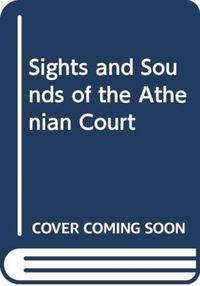 Produktbild: Cooper, C: Sights and Sounds of the Athenian Court