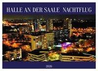Produktbild: HALLE AN DER SAALE NACHTFLUG (Tischkalender 2026 DIN A5 quer), CALVENDO Monatskalender