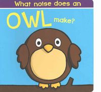 Produktbild: What Noise Does An Owl Make