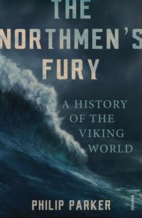Bild vom Artikel The Northmen's Fury vom Autor Philip Parker