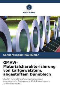 Produktbild: GMAW-Materialcharakterisierung von kaltgewalztem, abgestuftem D&uuml;nnblech
