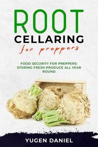 Produktbild: ROOT CELLARING FOR PREPPERS: Food Security for Preppers