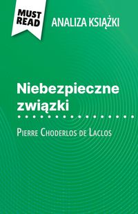 Produktbild: Niebezpieczne zwi&iquest;zki ksi&iquest;&iquest;ka Pierre Choderlos de Laclos (Analiza ksi&iquest;&iquest;ki)