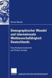 Produktbild: Demographischer Wandel und internationale Wettbewerbsf&auml;higkeit Deutschlands