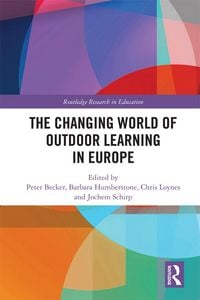 Produktbild: The Changing World of Outdoor Learning in Europe