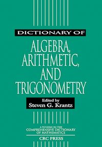 Produktbild: Dictionary of Algebra, Arithmetic, and Trigonometry