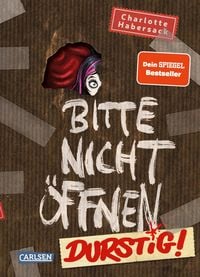 Produktbild: Bitte nicht &ouml;ffnen 3: Durstig!