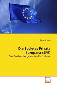 Produktbild: Jung, S: Die Societas Privata Europaea (SPE)