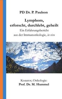 Produktbild: Lymphom, erforscht, durchlebt, geheilt